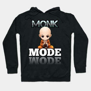 - Monk Mode - Stress Relief - Focus & Relax Hoodie